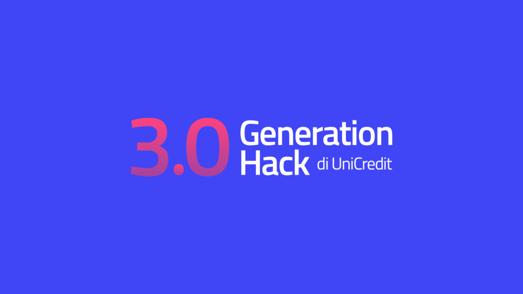 Unicredit - 3.0 Generation Hack - Featured Pic